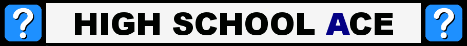 A banner with the text "HIGH SCHOOL ACE" in bold letters, with the word "ACE" in blue and question mark icons on both sides.